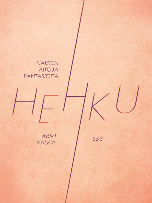 Titeldetaljer för Hehku av Armi Valkia - Tillgänglig
